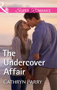 The Undercover Affair - Cathryn Parry