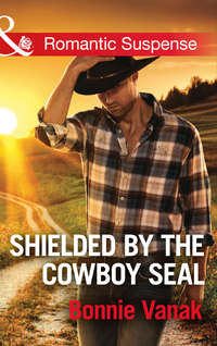 Shielded By The Cowboy Seal - Bonnie Vanak