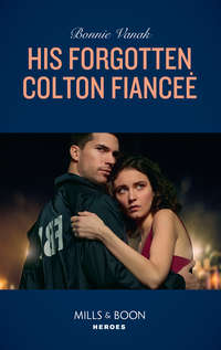 His Forgotten Colton Fiancée, Bonnie  Vanak audiobook. ISDN42530365