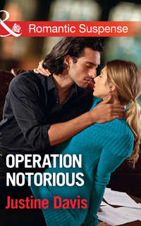 Operation Notorious - Justine Davis