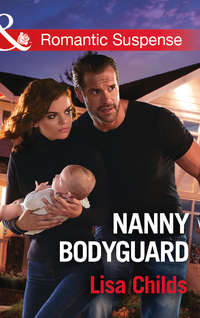 Nanny Bodyguard, Lisa  Childs audiobook. ISDN42530525