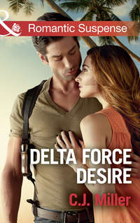 Delta Force Desire, C.J.  Miller аудиокнига. ISDN42530701