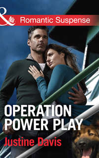 Operation Power Play - Justine Davis