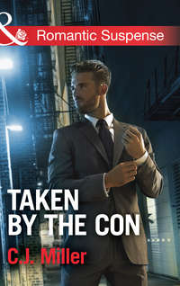 Taken by the Con, C.J.  Miller audiobook. ISDN42530829