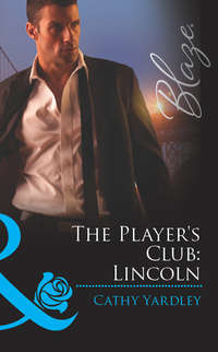 The Player′s Club: Lincoln, Cathy  Yardley аудиокнига. ISDN42531053