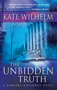 The Unbidden Truth, Kate  Wilhelm audiobook. ISDN42531093