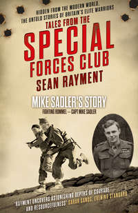 Fighting Rommel: Captain Mike Sadler - Sean Rayment