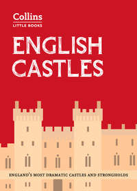 English Castles: England’s most dramatic castles and strongholds - Historic UK