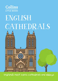 English Cathedrals: England’s magnificent cathedrals and abbeys - Historic UK