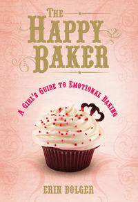 The Happy Baker - Erin Bolger