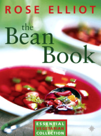 The Bean Book: Essential vegetarian collection - Rose Elliot