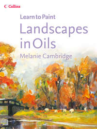 Landscapes in Oils - Melanie Cambridge