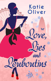 Love, Lies And Louboutins, Katie  Oliver audiobook. ISDN42531925