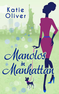 Manolos In Manhattan - Katie Oliver