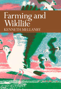 Farming and Wildlife - Kenneth Mellanby