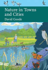 Nature in Towns and Cities - David Goode