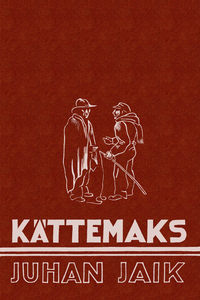 Kättemaks - Juhan Jaik