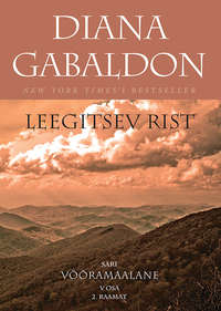 Leegitsev rist 2. osa - Diana Gabaldon