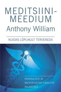 Meditsiinimeedium - Anthony William