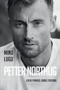 Minu lugu. Petter Northug - Petter Northug