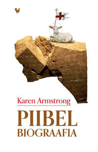 Piibel. Biograafia - Karen Armstrong