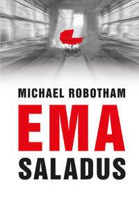 Ema saladus - Michael Robotham