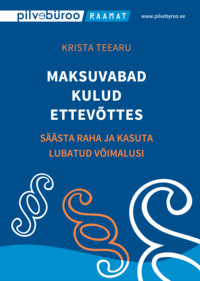 Maksuvabad kulud ettevõttes - Krista Teearu