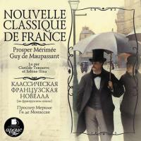 Nouvelle classique de France, аудиокнига Сборника. ISDN433802