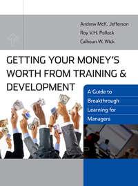 Getting Your Moneys Worth from Training and Development, Roy V. H.  Pollock аудиокнига. ISDN43440842