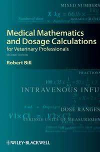 Medical Mathematics and Dosage Calculations for Veterinary Professionals, Robert  Bill аудиокнига. ISDN43440866