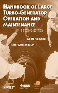 Handbook of Large Turbo-Generator Operation and Maintenance - Geoff Klempner