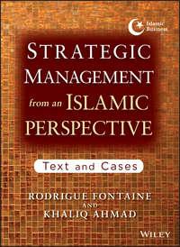 Strategic Management from an Islamic Perspective, Rodrigue  Fontaine audiobook. ISDN43441002