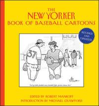 The New Yorker Book of Baseball Cartoons - Robert Mankoff