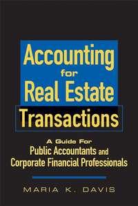Accounting for Real Estate Transactions - Maria Davis