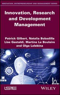 Innovation, Research and Development Management - Patrick Gilbert