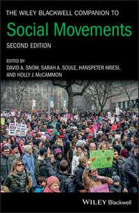 The Wiley Blackwell Companion to Social Movements, Hanspeter  Kriesi audiobook. ISDN43441578