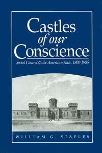 Castles of our Conscience - William Staples