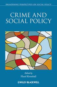 Crime and Social Policy, Hazel  Kemshall audiobook. ISDN43441834