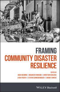 Framing Community Disaster Resilience - Maureen Fordham