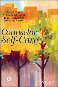 Counselor Self-Care, Gerald  Corey аудиокнига. ISDN43442090