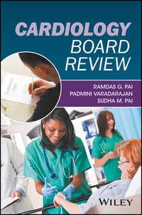 Cardiology Board Review - Padmini Varadarajan