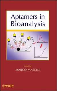 Aptamers in Bioanalysis, M.  Mascini książka audio. ISDN43442218