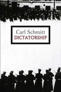 Dictatorship - Carl Schmitt