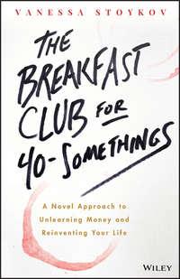 The Breakfast Club for 40-Somethings, Vanessa  Stoykov Hörbuch. ISDN43442786