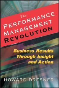 The Performance Management Revolution - Howard Dresner