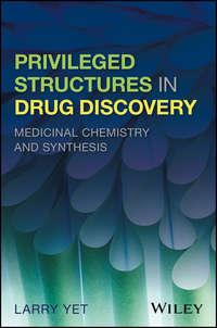 Privileged Structures in Drug Discovery, Larry  Yet аудиокнига. ISDN43442906
