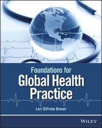 Foundations for Global Health Practice,  audiobook. ISDN43442914