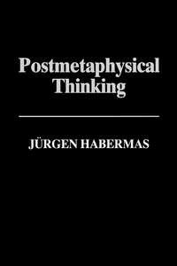 Postmetaphysical Thinking, Jurgen  Habermas audiobook. ISDN43443050
