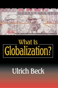 What Is Globalization?, Ulrich  Beck książka audio. ISDN43443138