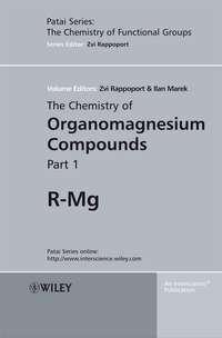 The Chemistry of Organomagnesium Compounds - Zvi Rappoport